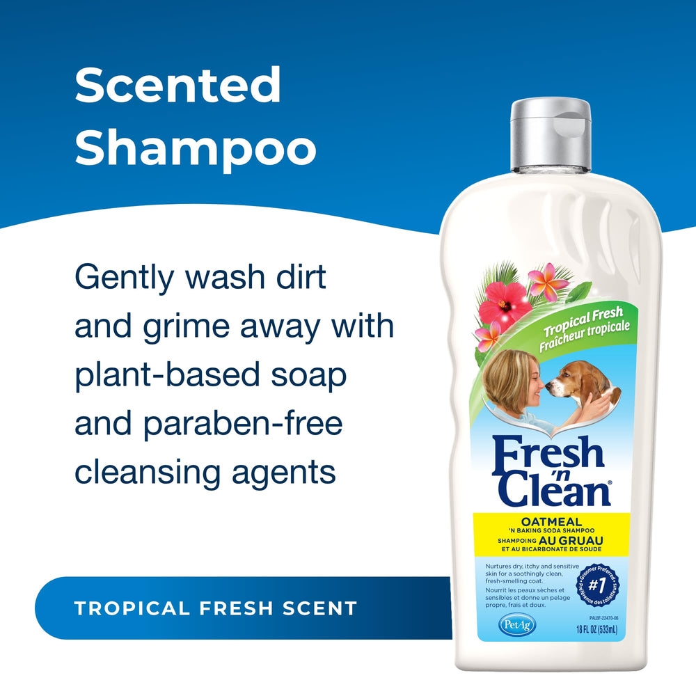 Fresh ’n Clean Oatmeal ’n Baking Soda Shampoo - Tropical Fresh Scent - 18 oz - Nurtures Dry, Itchy & Sensitive Skin with Vitamin E & Aloe - Strengthens & Repairs Coats - Soap Free