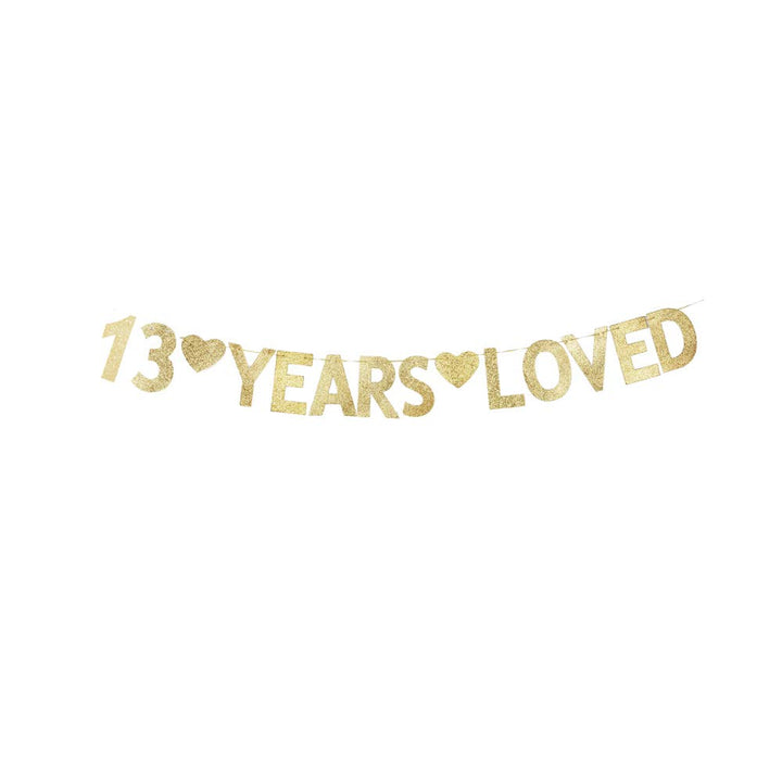13 Years Loved Banner, Gold Gliter Paper Sign for 13th Birthday Party/Wedding Anniversary Decorations