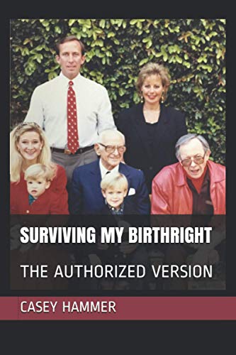 SURVIVING MY BIRTHRIGHT: THE AUTHORIZED VERSION