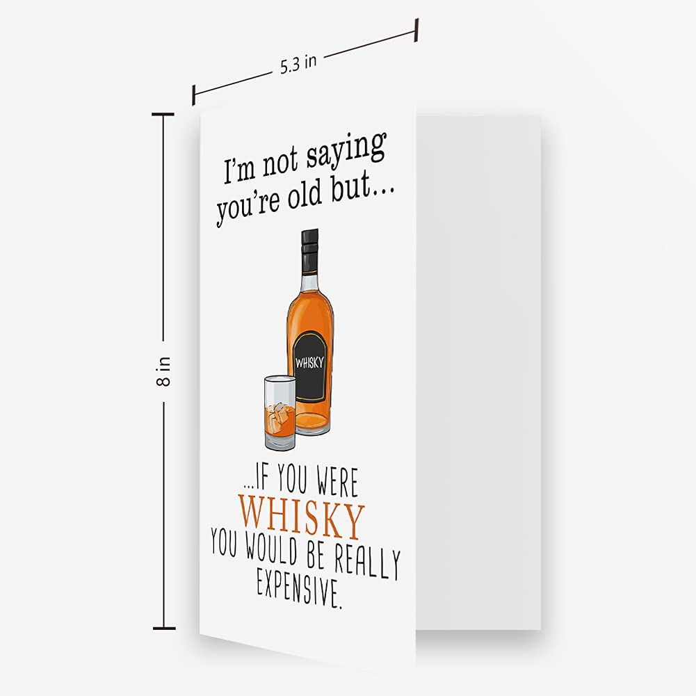Funny Whiskey Birthday Card for Friend, Cute Joke Bday Card for Boyfriend Girlfriend, I Am Not Saying You Are Old Fun Original Card for Family Members