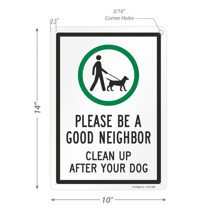 Please Be A Good Neighbor Sign, Clean Up After Your Dog