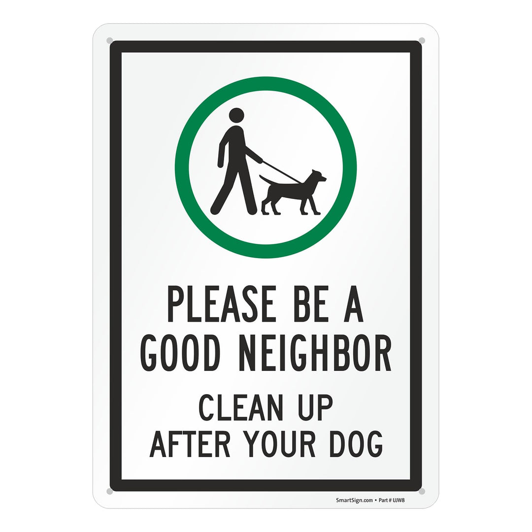Please Be A Good Neighbor Sign, Clean Up After Your Dog