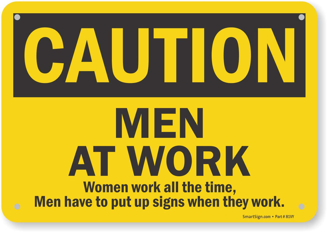 SmartSign-S-6182-PL-10 Caution - Men at Work Funny Sign