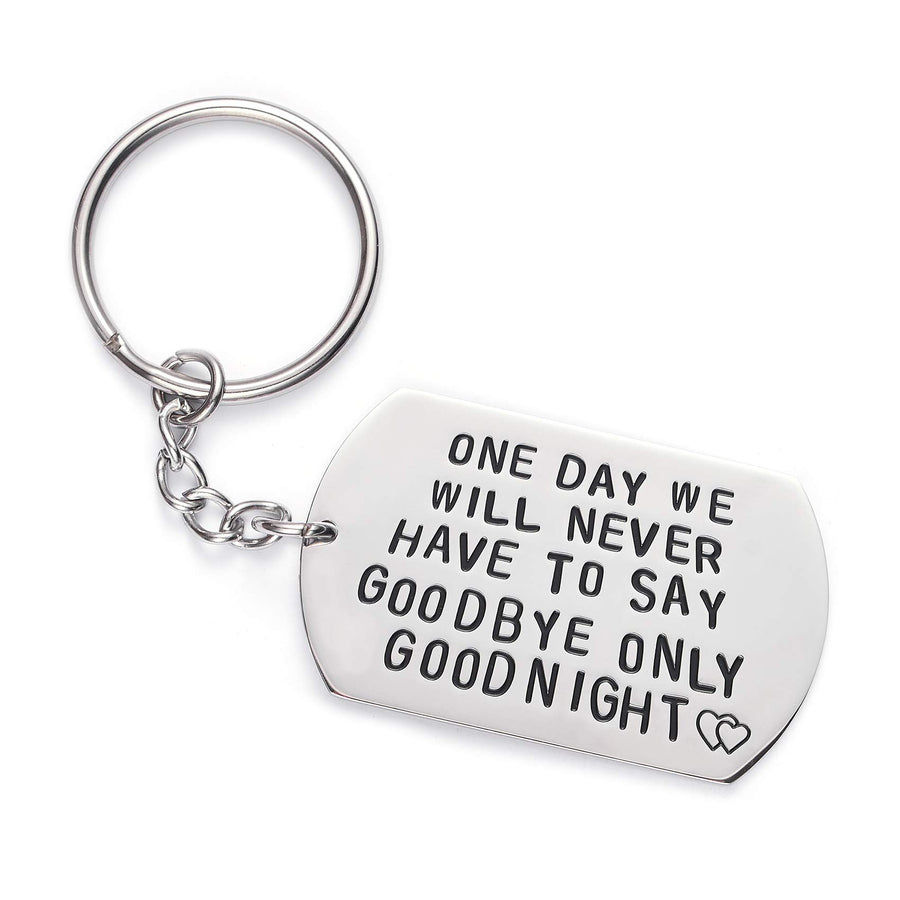 Boyfriend Girlfriend Keychains One Day We Will Never Have to Say Goodbye Couple Long Distance Relationships Gifts Keychain Keyring Love Quote Valentines Anniversary Birthday Jewelry Gift