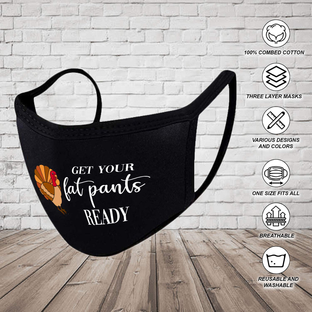 Turkey Thanksgiving Day Get Your Fat Pants Ready Design