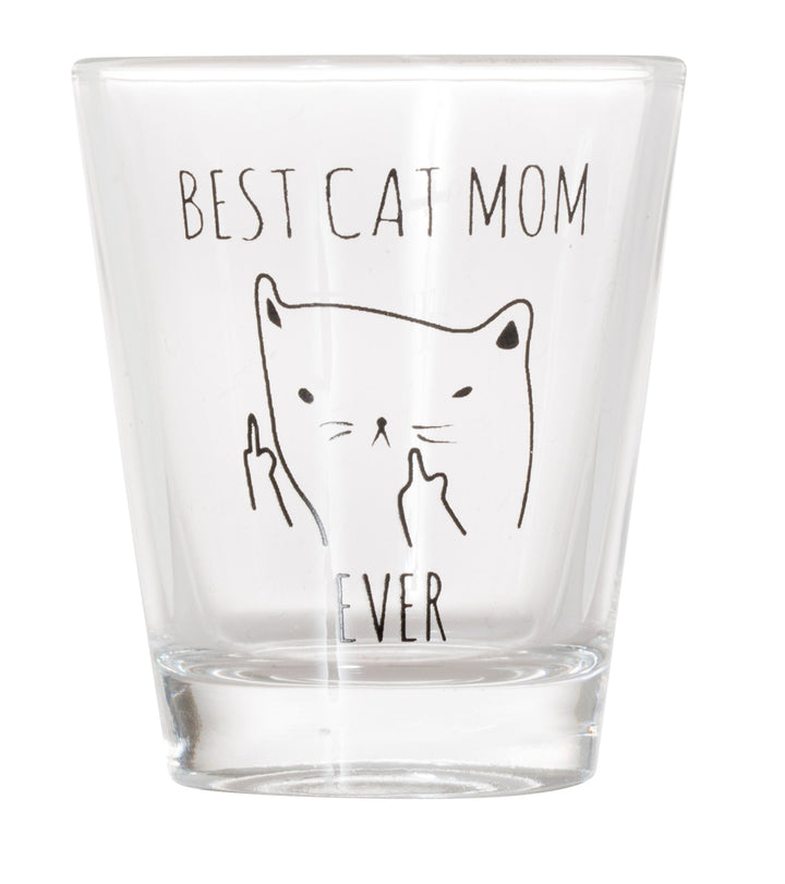 Best Cat Mom Ever - Funny Cat Gifts, Cat Shot Glass, Funny Middle Finger Cat Shotglass (1)