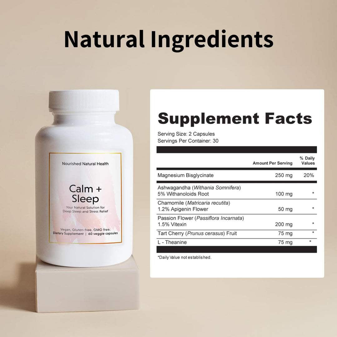 Nourished Natural - Calm + Sleep Capsules for Deep Rest &amp; Relaxation with Ashwagandha, Chamomile, Tart Cherry Extract, Passionflower, L-theanine, &amp; Magnesium - 180 Capsules