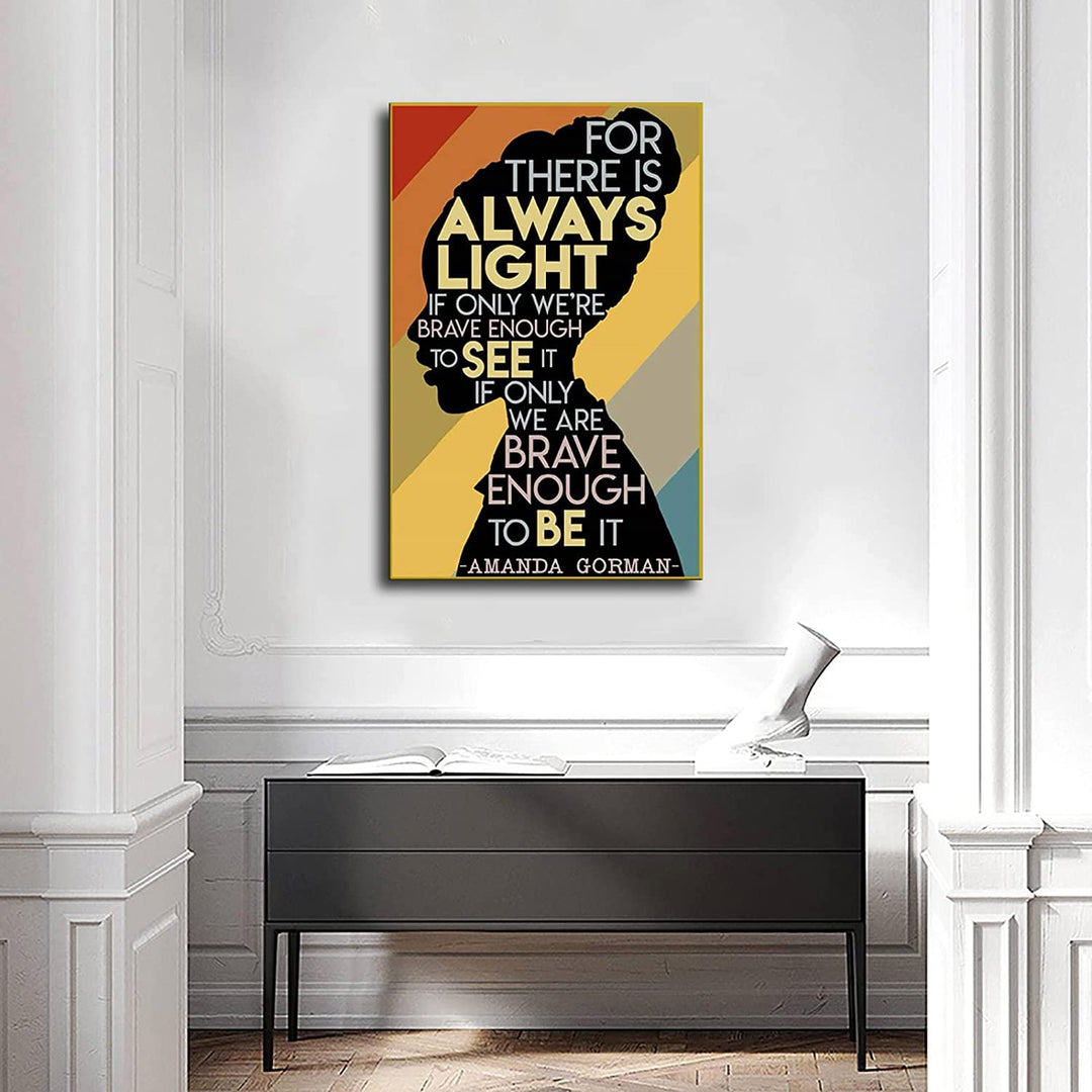 Amanda Gorman Poster Canvas Printing Amanda Gorman Wall Art Feminist Decor, The Hill We Climb Inaugural Poem Poster There Is Always Light Art Poster Black History Month Classroom Wall Art