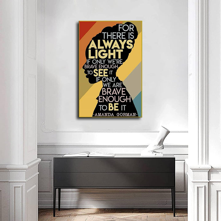 Amanda Gorman Poster Canvas Printing Amanda Gorman Wall Art Feminist Decor, The Hill We Climb Inaugural Poem Poster There Is Always Light Art Poster Black History Month Classroom Wall Art