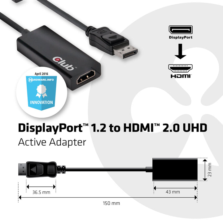 Club3D CAC-1070 Displayport 1.2 to HDMI 2.0 UHD Active Adapter Support 4096X2160 at 60Hz VESA Certified
