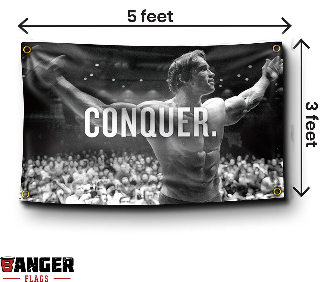 Banger - Original Arnold Schwarzenegger Conquer Motivational Inspirational Office Gym Dorm Wall Decor Design on a 3X5 Feet Flag with 4 Grommets for Easy Hanging. Authentic BANGER FLAG