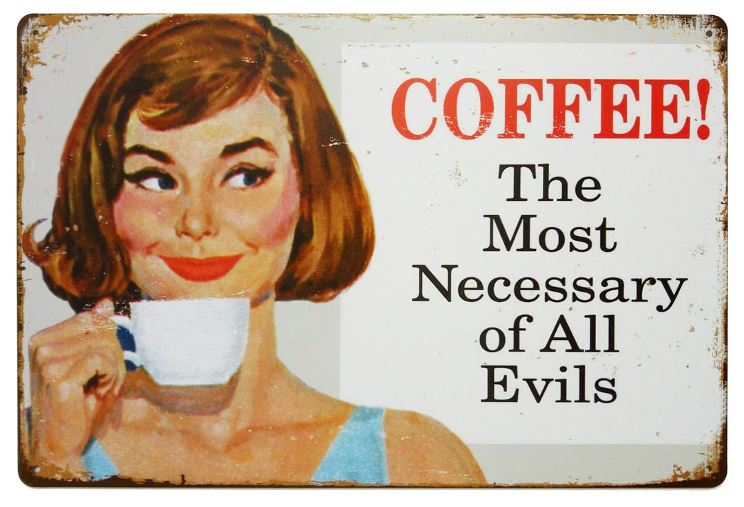 Coffee The Most Necessary of All Evils Tin Sign Wall Retro Metal Bar Pub Poster Metal 12 X 8