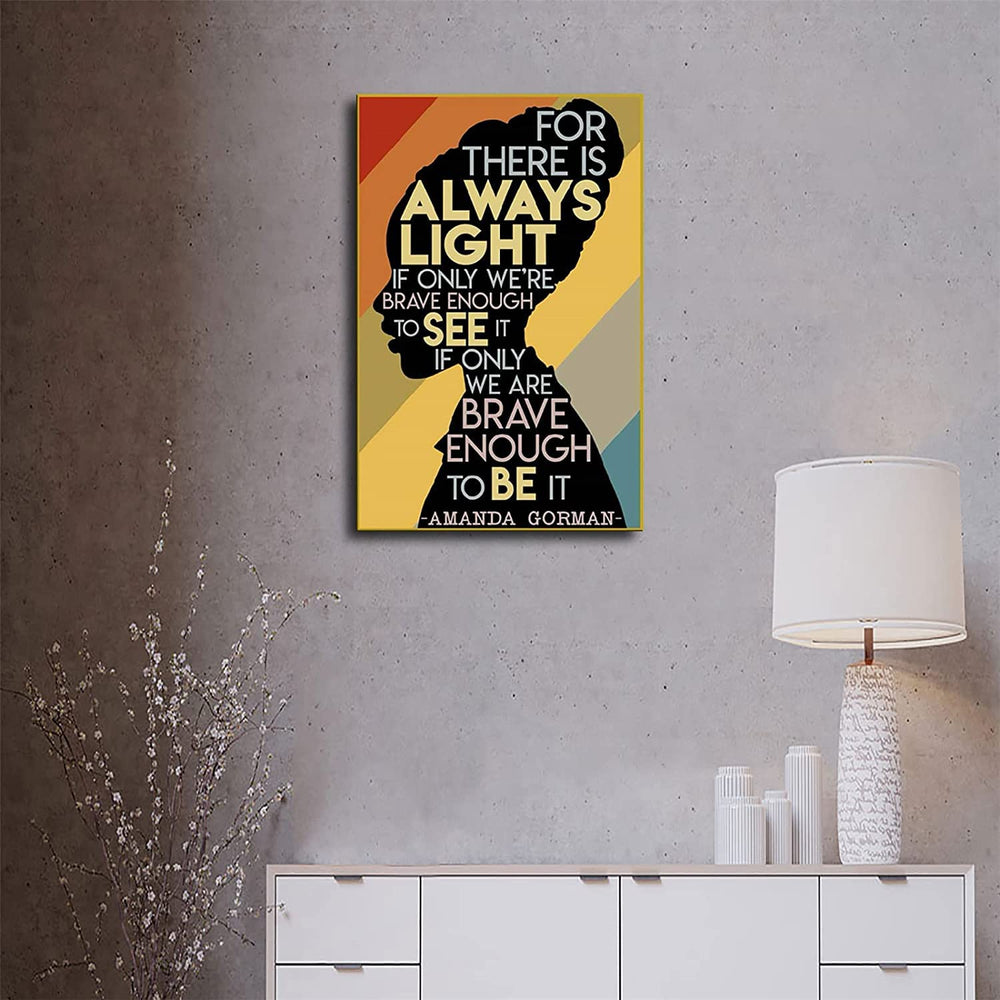Amanda Gorman Poster Canvas Printing Amanda Gorman Wall Art Feminist Decor, The Hill We Climb Inaugural Poem Poster There Is Always Light Art Poster Black History Month Classroom Wall Art