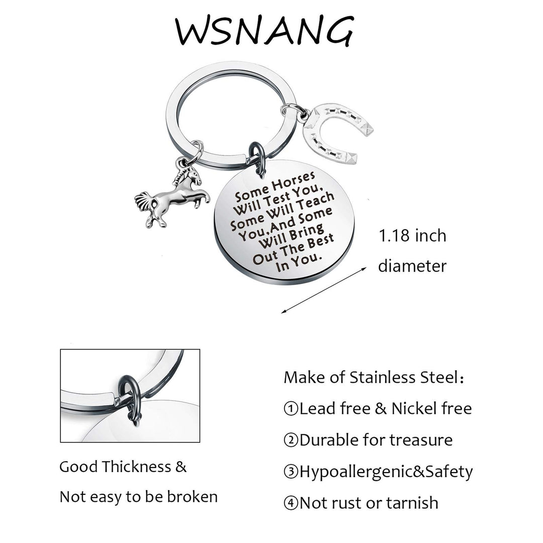 Horse Inspirational Gift Some Horses Will Test You Teach You And Will Bring Out The Best In You Keychain Equestrian Gift for Horse Lover (Some Horses KC)