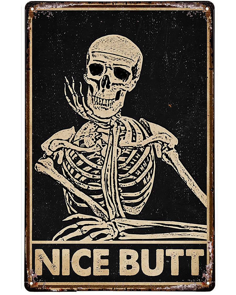 Metal Tin Sign Wall Decor Vintage Funny Nice Butt Skeleton Retro Black Vintage Tin Signs Plaque for Home Office Restaurant Classroom Toilet Farmhouse Bathroom Decor Gifts 8x12 Inch