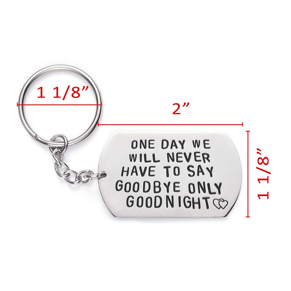 Boyfriend Girlfriend Keychains One Day We Will Never Have to Say Goodbye Couple Long Distance Relationships Gifts Keychain Keyring Love Quote Valentines Anniversary Birthday Jewelry Gift