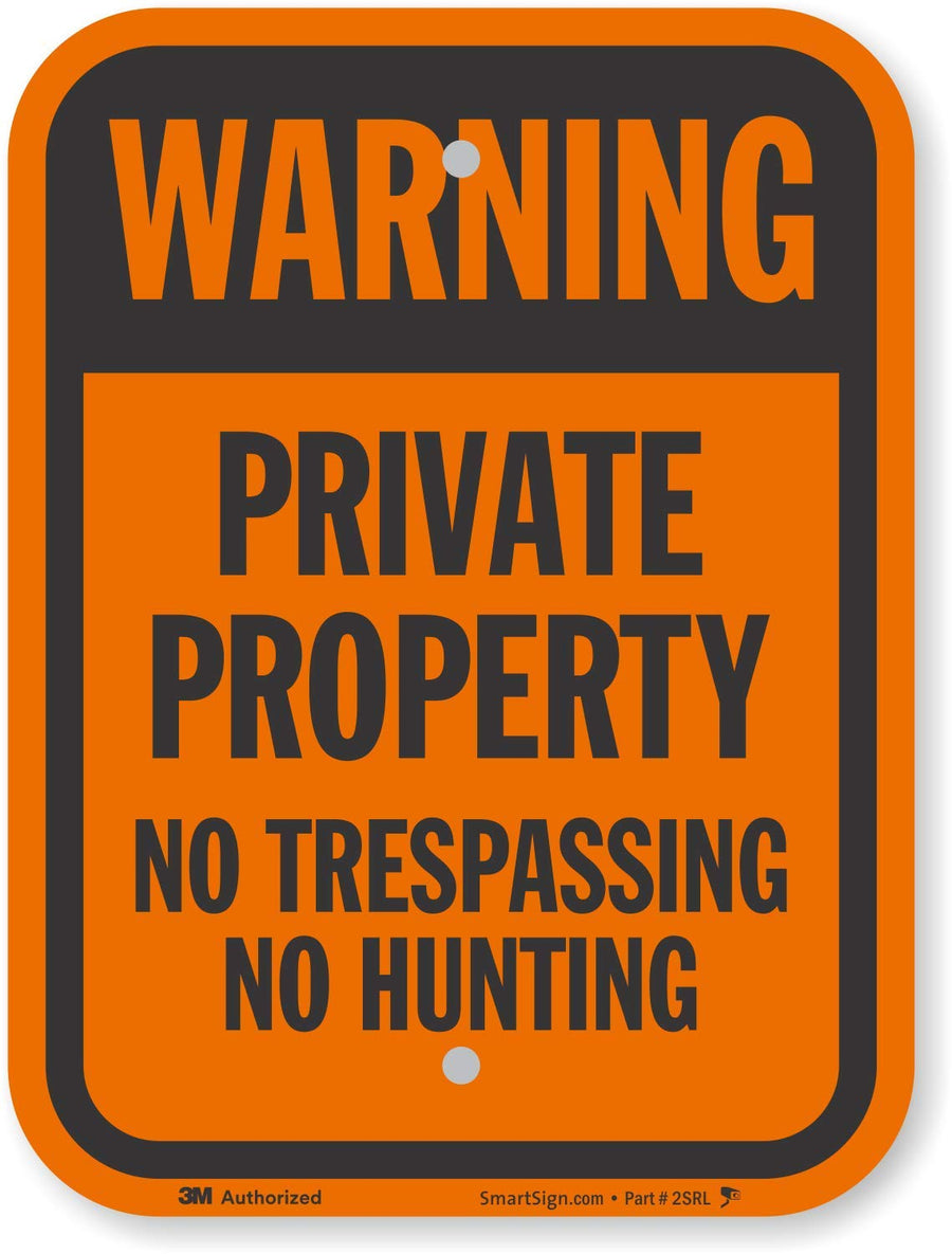 SmartSignWarning - Private Property, No Trespassing, No