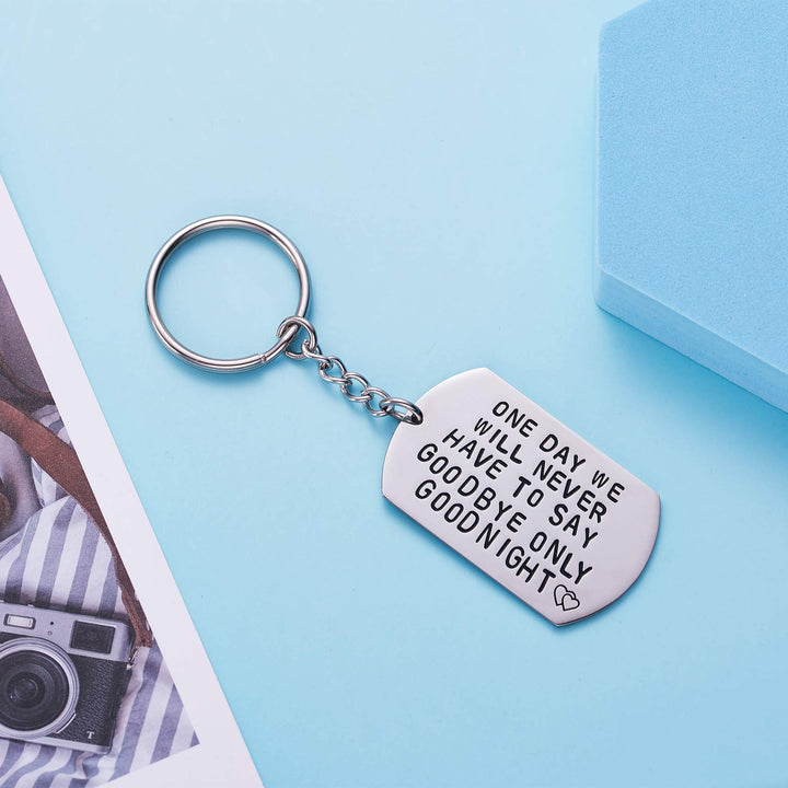 Boyfriend Girlfriend Keychains One Day We Will Never Have to Say Goodbye Couple Long Distance Relationships Gifts Keychain Keyring Love Quote Valentines Anniversary Birthday Jewelry Gift