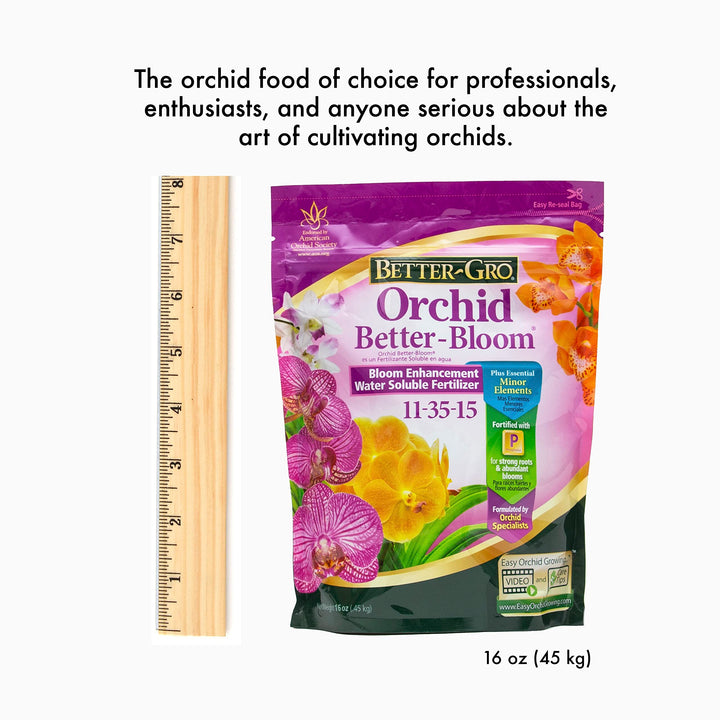 Orchid Better-Bloom 11-35-15 - Urea-Free Bloom Fertilizer for Orchids, High-Content Phosphorus for Vibrant Blooms, Water Soluble, Ideal for Indoor House Plants - 16 oz Resealable Bag
