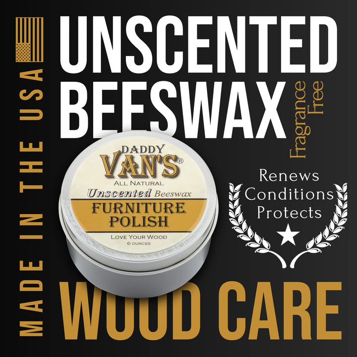Daddy Van&#39;s All Natural Unscented Beeswax Furniture Polish - Food Safe Wood Conditioning Salve Nourishes and Protects Furniture, Cabinets, Antiques and Butcher Block