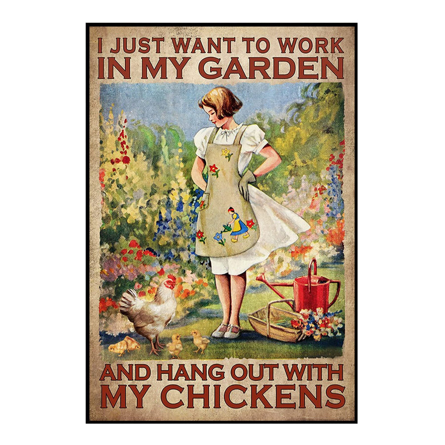 Vintage Girl Metal Plate Tin Sign Farm Chicken I Just Want to Work in My Garden and Hang Out with My Chickens Poster Metal Tin Sign Wall Plaque for Home Kitchen Bar Coffee Shop 5.5x8inch