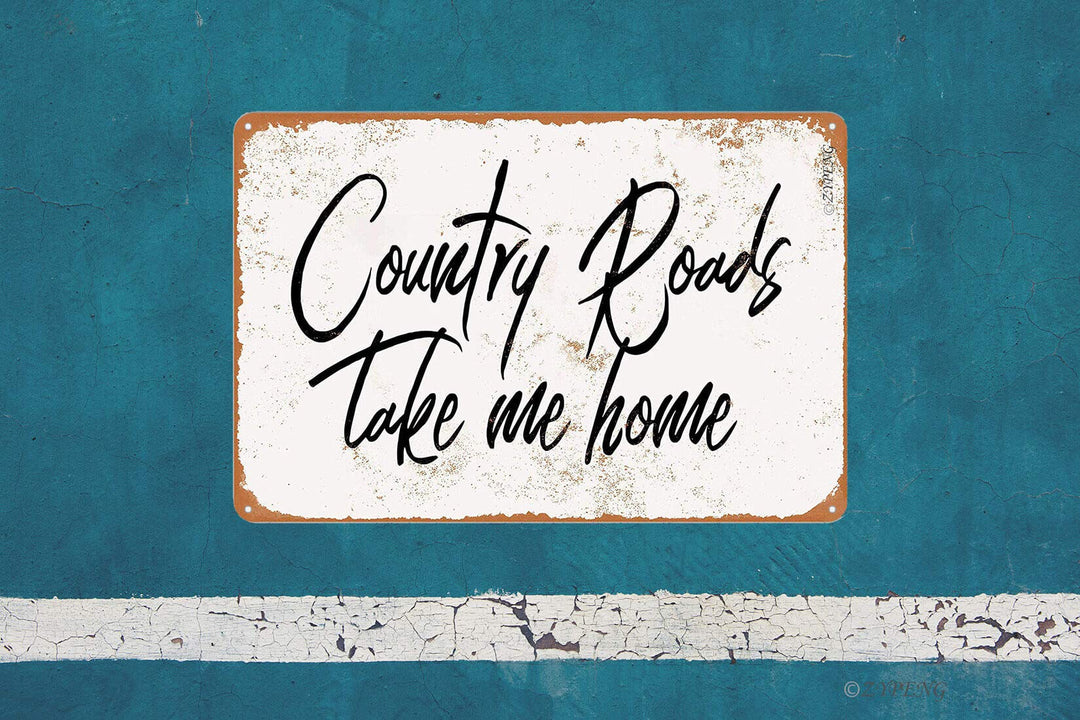ZYPENG Metal Tin Sign Vintage Style Country Roads Take Me Home Wall Decor 8 x 12 inches